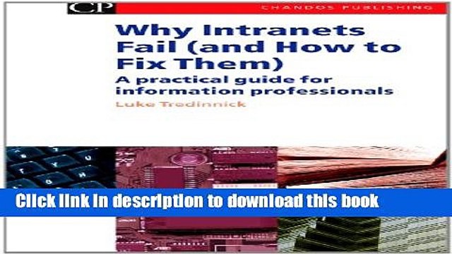 Read Why Intranets Fail (and How to Fix Them): A Practical Guide for Information Professionals