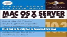 Download Mac OS X Server 103 Panther (05) by Regan, Schoun - White, Kevin M [Paperback (2004)]