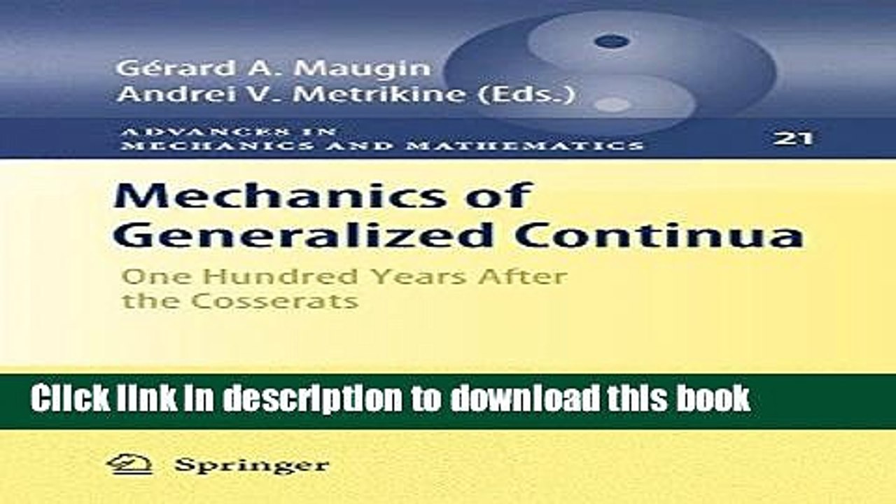 Read Mechanics of Generalized Continua: One Hundred Years After the Cosserats (Advances in