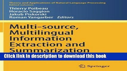 Read Multi-source, Multilingual Information Extraction and Summarization (Theory and Applications