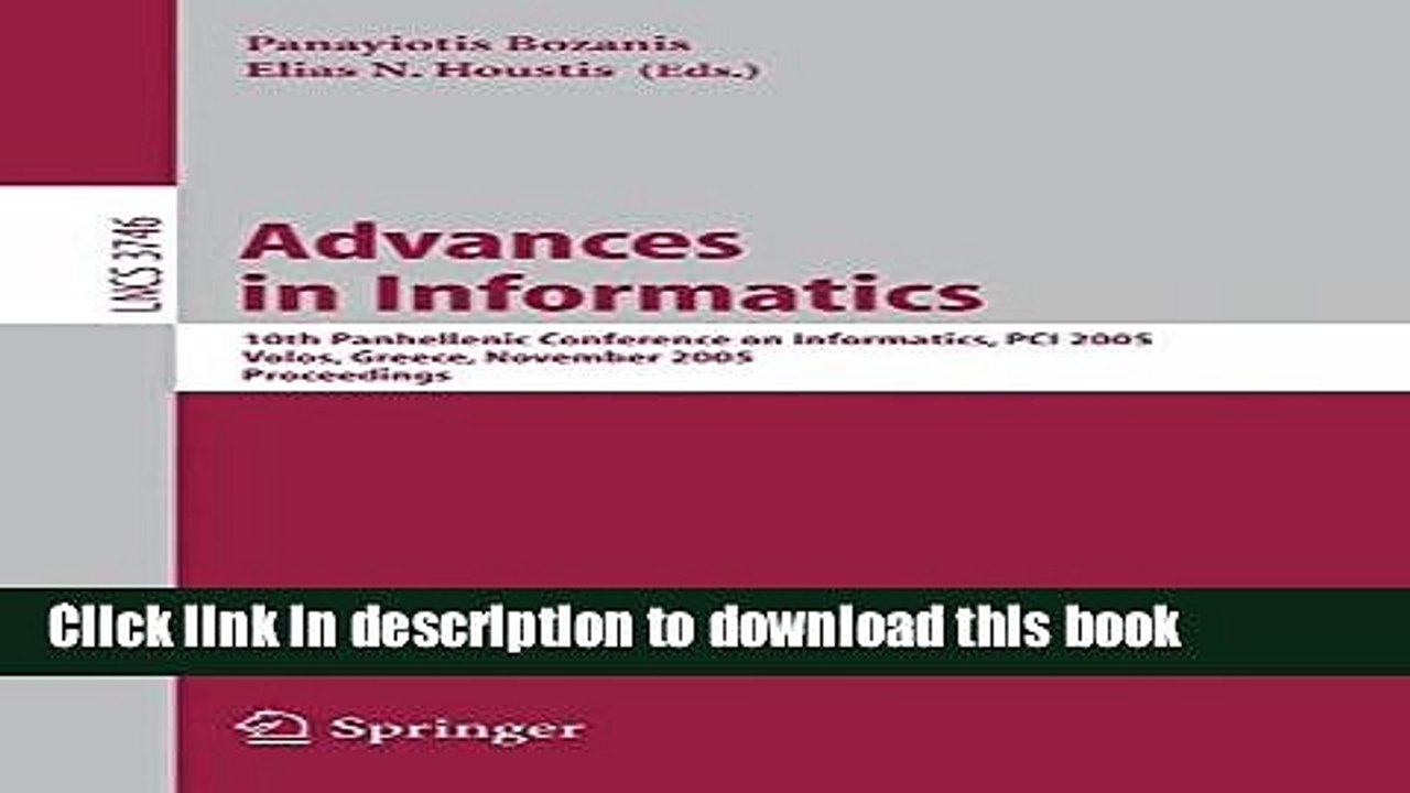 Read Advances in Informatics: 10th Panhellenic Conference on Informatics, PCI 2005, Volas, Greece,