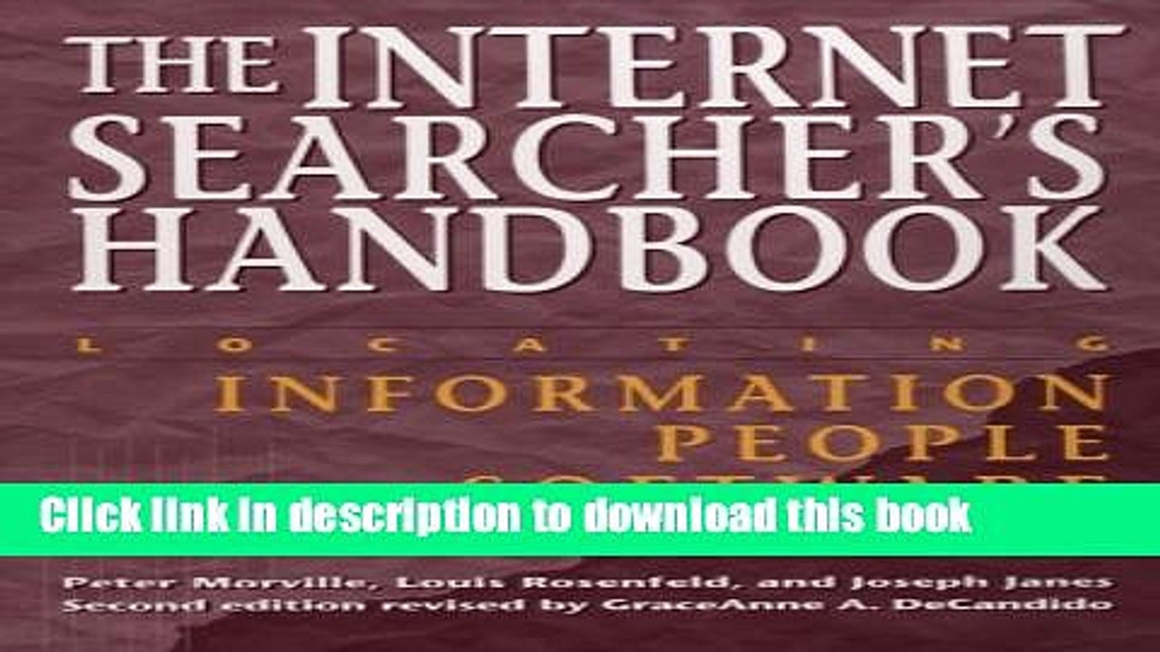 Read The Internet Searcher s Handbook: Locating Information, People,   Software (Neal-Schuman