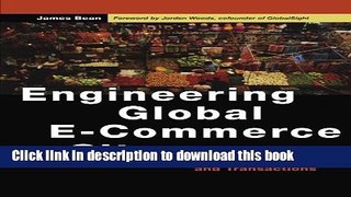 Read Engineering Global E-Commerce Sites: A Guide to Data Capture, Content, and Transactions (The