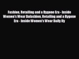 READ book Fashion Retailing and a Bygone Era - Inside Women's Wear Dafashion Retailing and