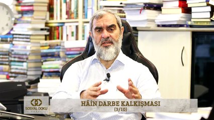 3) Hâin Darbe Kalkışması (3/10) - Nureddin YILDIZ - Sosyal Doku Vakfı