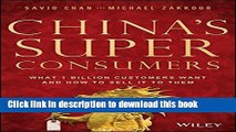 Read Books China s Super Consumers: What 1 Billion Customers Want and How to Sell it to Them Ebook
