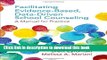 Read Books Facilitating Evidence-Based, Data-Driven School Counseling: A Manual for Practice