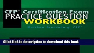 Read Books CFP Certification Exam Practice Question Workbook: 1,000 Comprehensive Practice