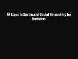 READ book 10 Steps to Successful Social Networking for Business#  FREE BOOOK ONLINE