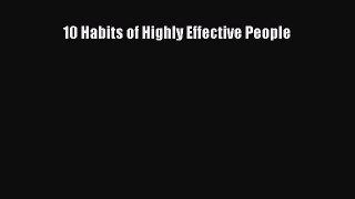 FREE DOWNLOAD 10 Habits of Highly Effective People#  FREE BOOOK ONLINE
