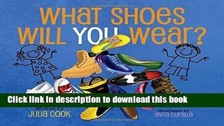 Read Books What Shoes Will You Wear? PDF Online