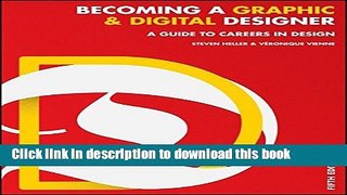 Download Books Becoming a Graphic and Digital Designer: A Guide to Careers in Design Ebook PDF