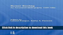 [PDF] Susan Sontag: An Annotated Bibliography 1948-1992 (Modern Critics and Critical Studies)
