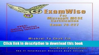 Read Examwise for MCP/MCSE Certification: Microsoft Internet Security and Acceleration (ISA)
