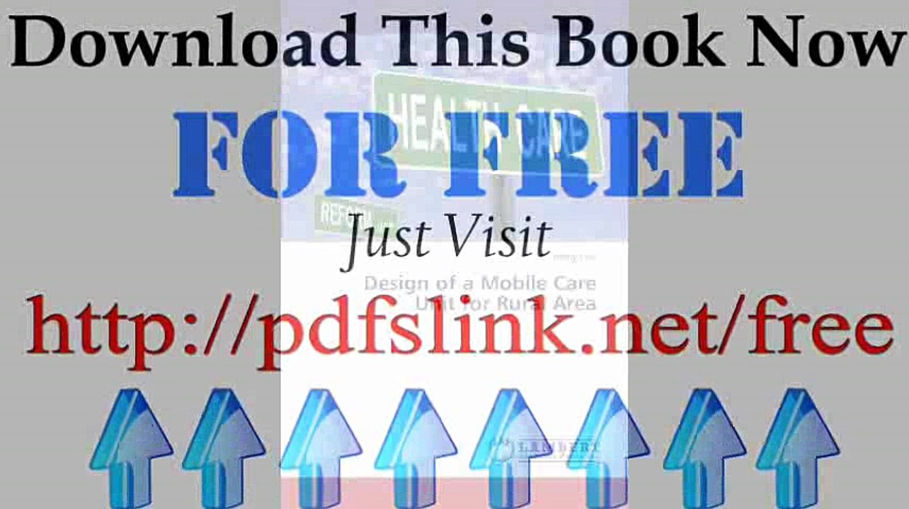 Download Design of a Mobile Care Unit for Rural Area Pdf Book