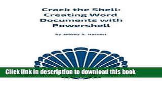 Download Crack the Shell: Creating Word Documents with Powershell PDF Online