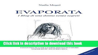 Read Evaporata: I Blog di una donna senza segreti (Narrativa) Ebook Free