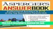 Read Books Asperger s Answer Book: The Top 275 Questions Parents Ask E-Book Free