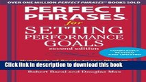 Read Books Perfect Phrases for Setting Performance Goals, Second Edition (Perfect Phrases Series)