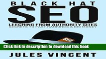 Download Black Hat Seo: Leeching from Authority Sites: Secrets to Fast Rankings   Big Money Ebook