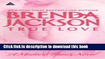 Download True Love (Madaris Family Novels)  PDF Free