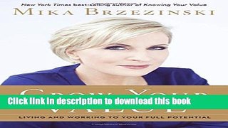 Read Grow Your Value: Living and Working to Your Full Potential  Ebook Free