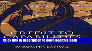 Read Credit to Capabilities: A Sociological Study of Microcredit Groups in India  Ebook Free