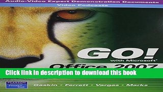 Download AV-EDDs and PodCasts for GO! Office 2007 Introductory PDF Online