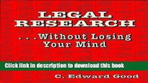 [PDF]  Legal Research: Without Losing Your Mind  [Download] Online