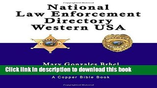 [PDF]  National Law Enforcement Directory: Western USA  [Download] Full Ebook