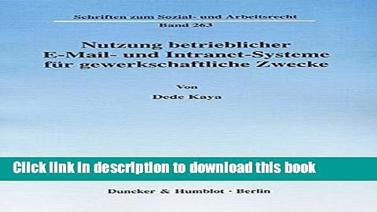 Read Nutzung betrieblicher E-Mail- und Intranet-Systeme fÃ¼r gewerkschaftliche Zwecke  Ebook Free