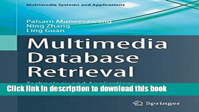 Read Multimedia Database Retrieval: Technology and Applications (Multimedia Systems and