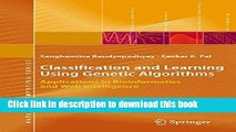 Download Classification and Learning Using Genetic Algorithms: Applications in Bioinformatics and