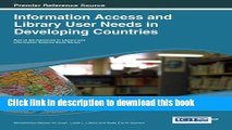 Read Information Access and Library User Needs in Developing Countries (Advances in Library and