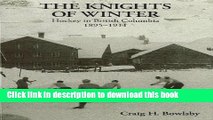 Read Book Knights of Winter: Hockey in British Columbia, 1895-1911 ebook textbooks