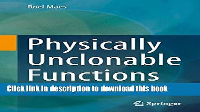 Read Physically Unclonable Functions: Constructions, Properties and Applications PDF Online