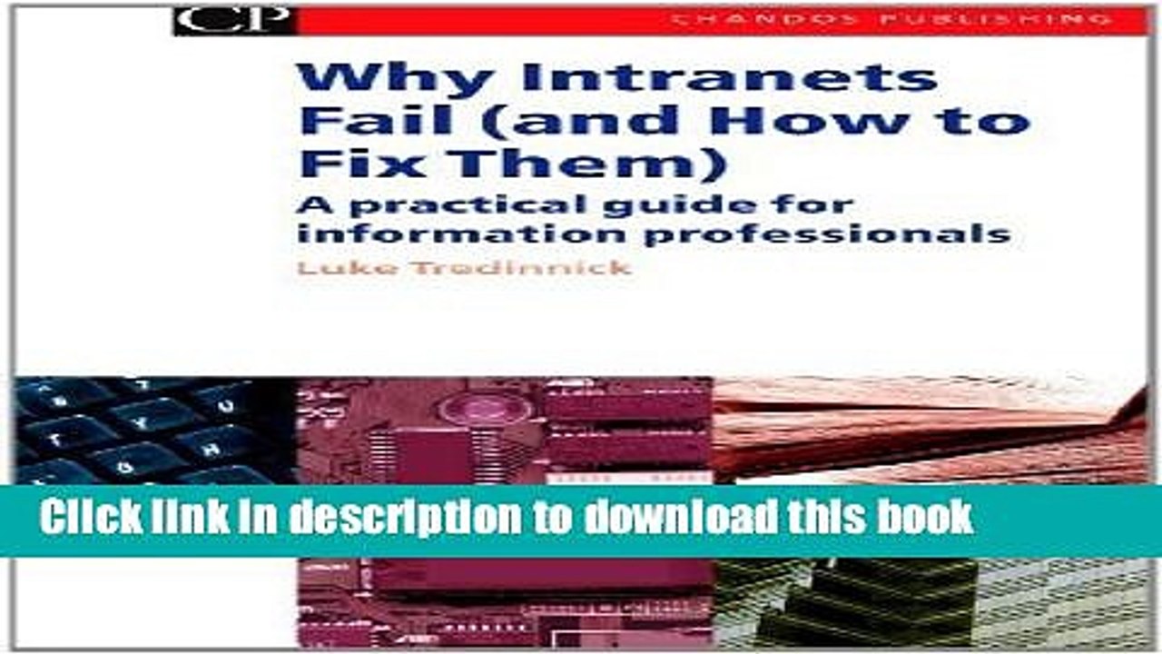 Read Why Intranets Fail (and How to Fix Them): A Practical Guide for Information Professionals