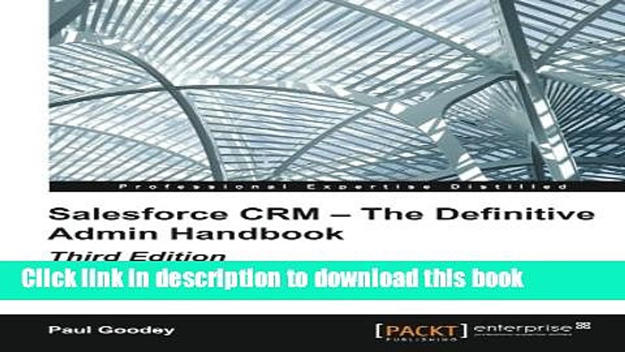 Read Salesforce CRM - The Definitive Admin Handbook - Third Edition  Ebook Online