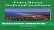 Read Book Point Reyes National Seashore: A Hiking and Nature Guide E-Book Free