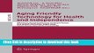 Read Aging Friendly Technology for Health and Independence: 8th International Conference on Smart