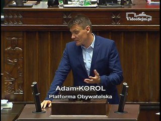 Poseł Adam Korol - Wystąpienie z dnia 06 lipca 2016 roku.