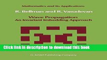 Read Wave Propagation: An Invariant Imbedding Approach (Mathematics and Its Applications)  PDF Free