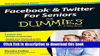 Download Facebook and Twitter For Seniors For Dummies PDF Online