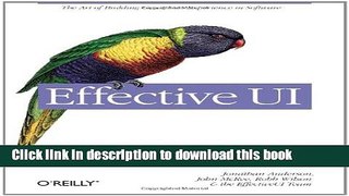 Download Effective UI: The Art of Building Great User Experience in Software PDF Free