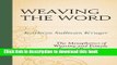 Download Weaving The Word: The Metaphorics of Weaving and Female Textual Production [PDF] Online