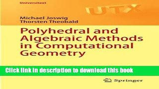 Download Polyhedral and Algebraic Methods in Computational Geometry (Universitext)  Ebook Online