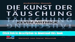 Download Die Kunst der TÃ¤uschung: Risikofaktor Mensch (mitp Professional) Ebook Free