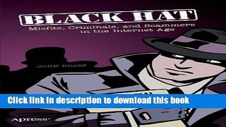 Read Black Hat: Misfits, Criminals, and Scammers in the Internet Age Ebook Free