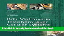 Read IMS Multimedia Telephony over Cellular Systems: VoIP Evolution in a Converged