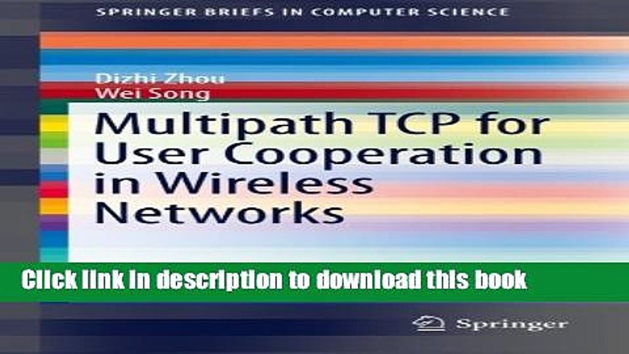 Read Multipath TCP for User Cooperation in Wireless Networks (SpringerBriefs in Computer Science)